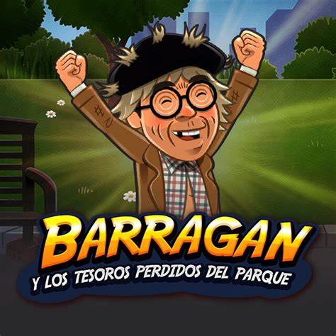 Slot Barragan Y Los Tesoros Perdidos Del Parque